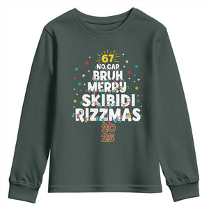 Funny Christmas Six Seven Meme Youth Sweatshirt 67 No Cap Bruh Merry Skibidi Rizzmas 2025 TS11 Dark Forest Green Print Your Wear