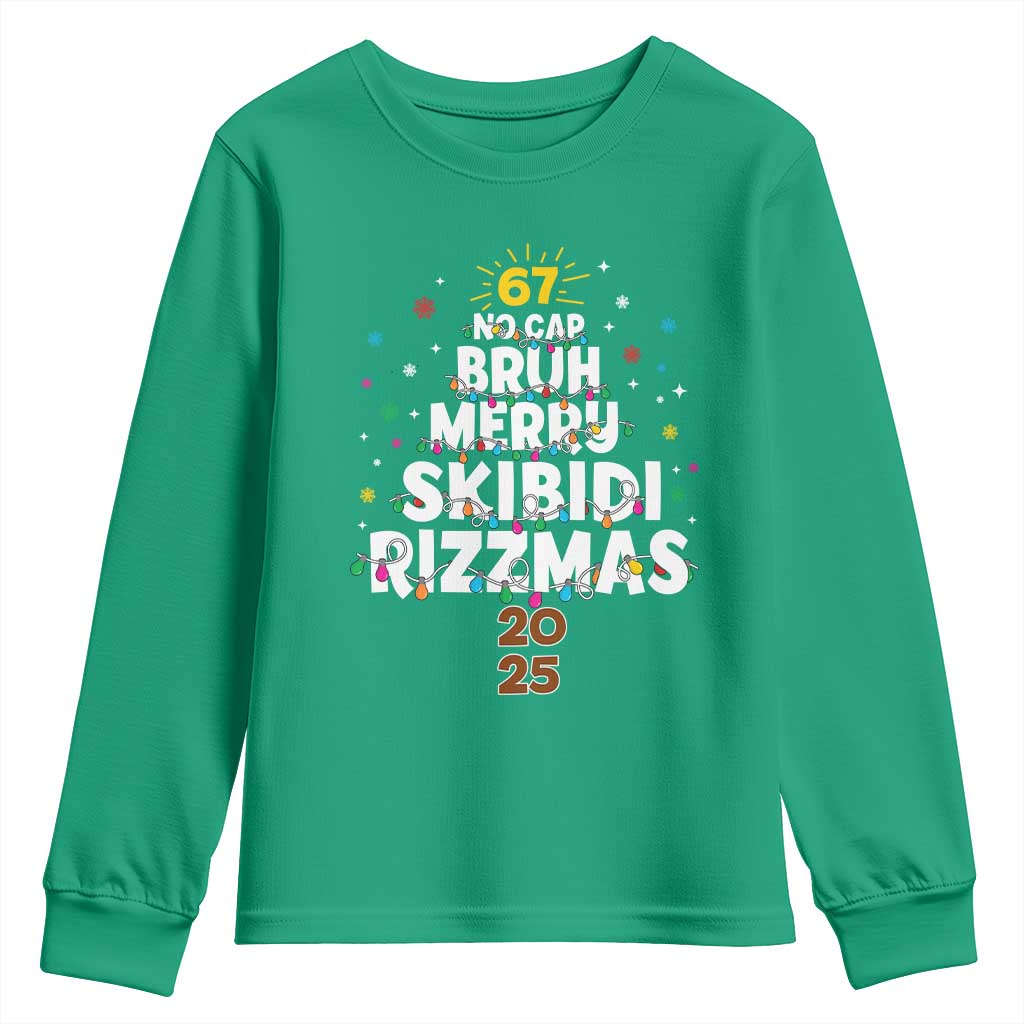 Funny Christmas Six Seven Meme Youth Sweatshirt 67 No Cap Bruh Merry Skibidi Rizzmas 2025 TS11 Irish Green Print Your Wear