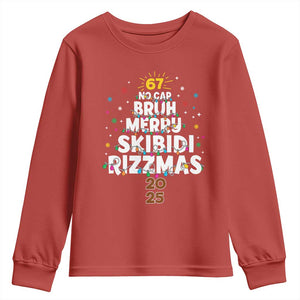 Funny Christmas Six Seven Meme Youth Sweatshirt 67 No Cap Bruh Merry Skibidi Rizzmas 2025 TS11 Red Print Your Wear