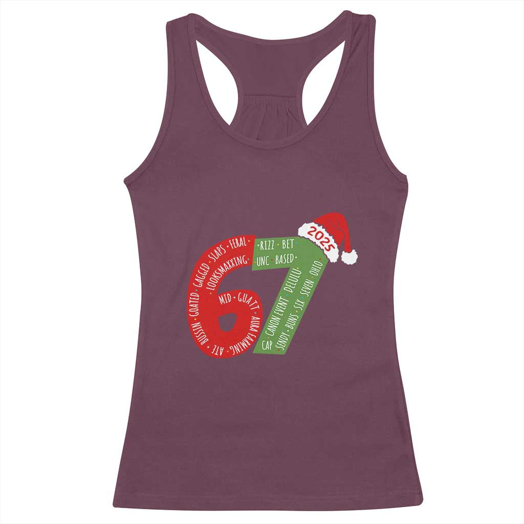 Funny 67 Christmas Racerback Tank Top Rizz Aura Farming Bussin Six Seven Meme Gen Alpha TS11 Maroon Print Your Wear