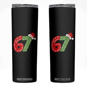 Funny 67 Christmas Skinny Tumbler Rizz Aura Farming Bussin Six Seven Meme Gen Alpha TS11 Black Print Your Wear