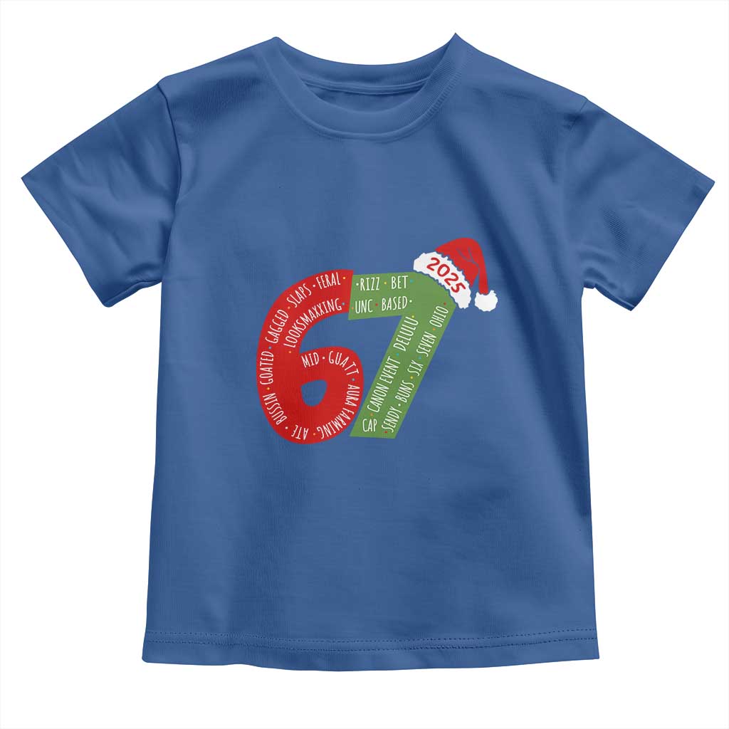 Funny 67 Christmas Toddler T Shirt Rizz Aura Farming Bussin Six Seven Meme Gen Alpha TS11 Royal Blue Print Your Wear