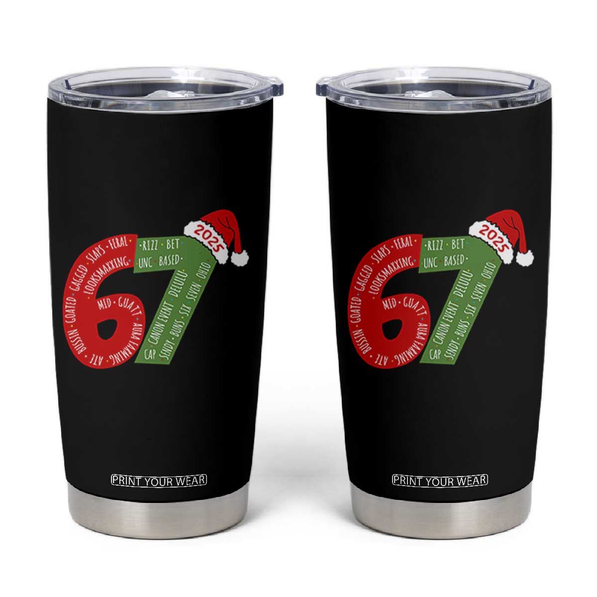 Funny 67 Christmas Tumbler Cup Rizz Aura Farming Bussin Six Seven Meme Gen Alpha TS11 Black Print Your Wear