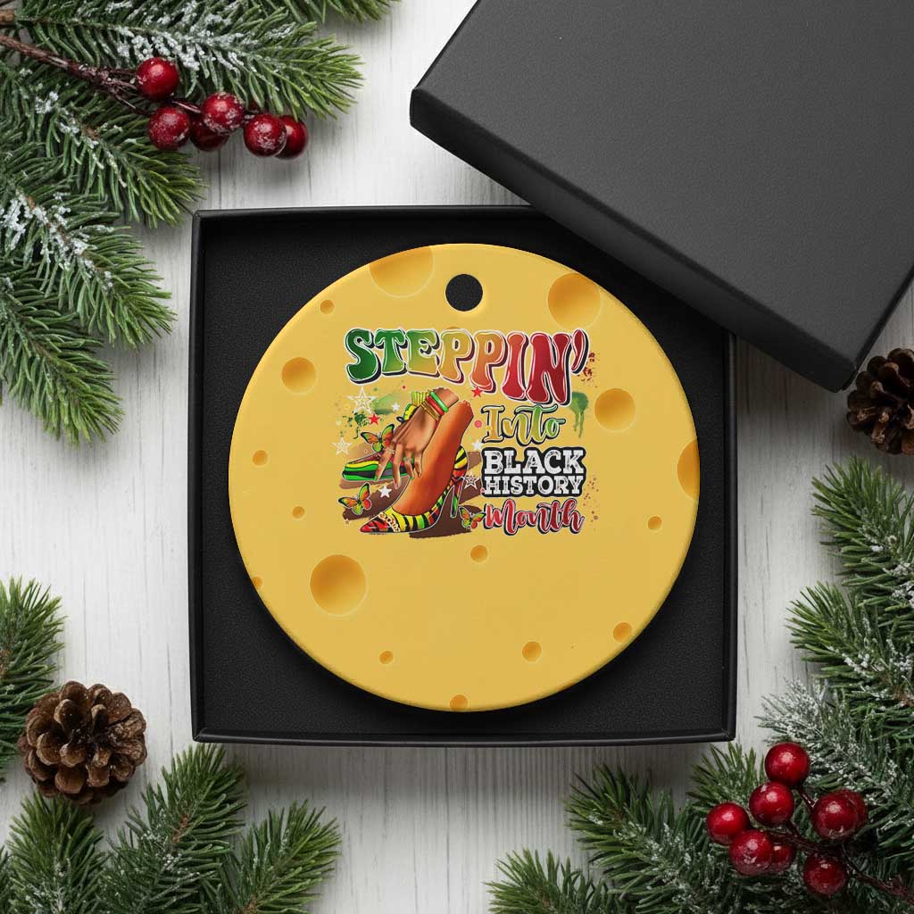 Steppin' Into Black History Month Ceramic Ornament African American Month Proud Melanin TS11 1pc Yellow Cheese Print Your Wear