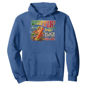 Steppin' Into Black History Month Hoodie African American Month Proud Melanin TS11 Royal Blue Print Your Wear