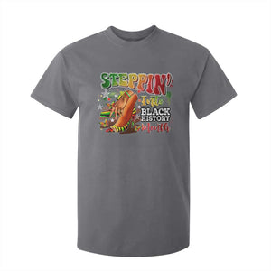 Steppin' Into Black History Month T Shirt For Kid African American Month Proud Melanin TS11 Charcoal Print Your Wear