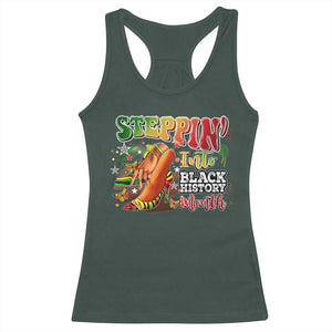 Steppin' Into Black History Month Racerback Tank Top African American Month Proud Melanin TS11 Dark Forest Green Print Your Wear