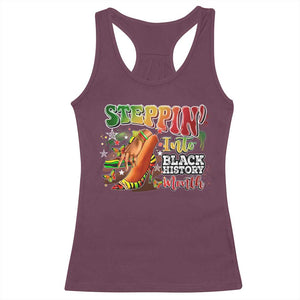 Steppin' Into Black History Month Racerback Tank Top African American Month Proud Melanin TS11 Maroon Print Your Wear