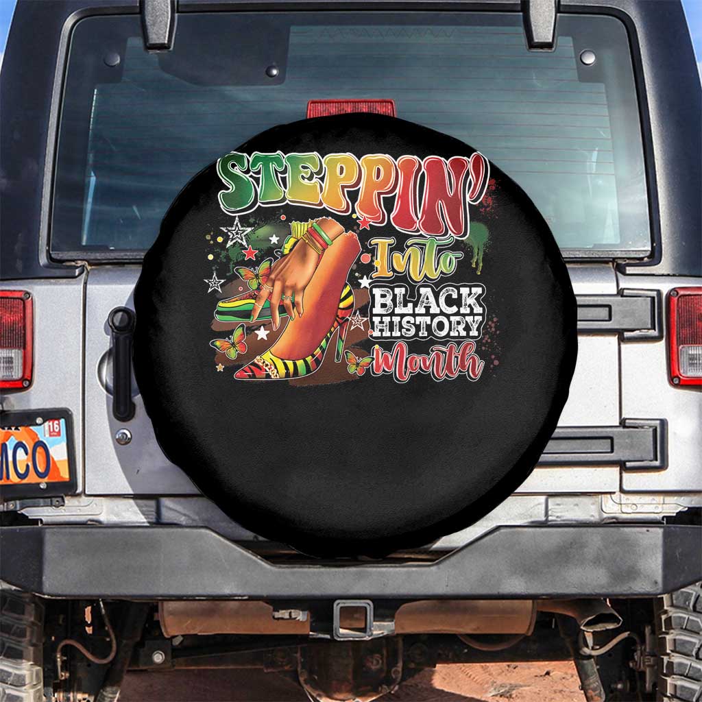 Steppin' Into Black History Month Spare Tire Cover African American Month Proud Melanin TS11 No hole Black Print Your Wear