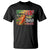 Steppin' Into Black History Month T Shirt African American Month Proud Melanin TS11 Black Print Your Wear