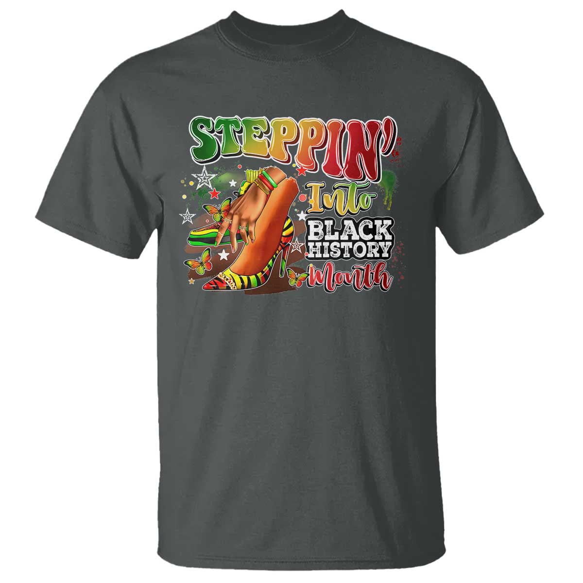 Steppin' Into Black History Month T Shirt African American Month Proud Melanin TS11 Dark Heather Print Your Wear