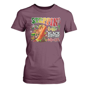 Steppin' Into Black History Month T Shirt For Women African American Month Proud Melanin TS11 Maroon Print Your Wear