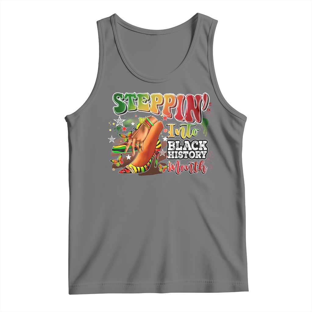 Steppin' Into Black History Month Tank Top African American Month Proud Melanin TS11 Black Heather Print Your Wear