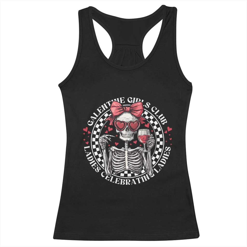 Funny Galentine's Day Racerback Tank Top Galentine Girls Club Ladies Celebrating Ladies Skeleton TS11 Black Print Your Wear