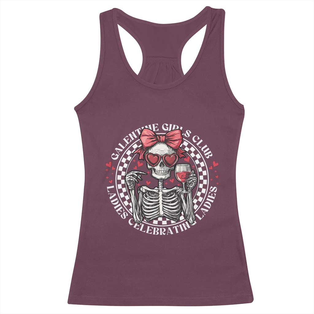 Funny Galentine's Day Racerback Tank Top Galentine Girls Club Ladies Celebrating Ladies Skeleton TS11 Maroon Print Your Wear