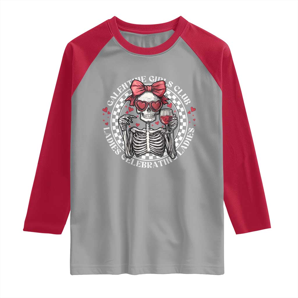 Funny Galentine's Day Raglan Shirt Galentine Girls Club Ladies Celebrating Ladies Skeleton TS11 Sport Gray Red Print Your Wear