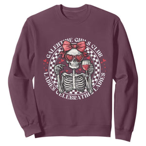 Funny Galentine's Day Sweatshirt Galentine Girls Club Ladies Celebrating Ladies Skeleton TS11 Maroon Print Your Wear