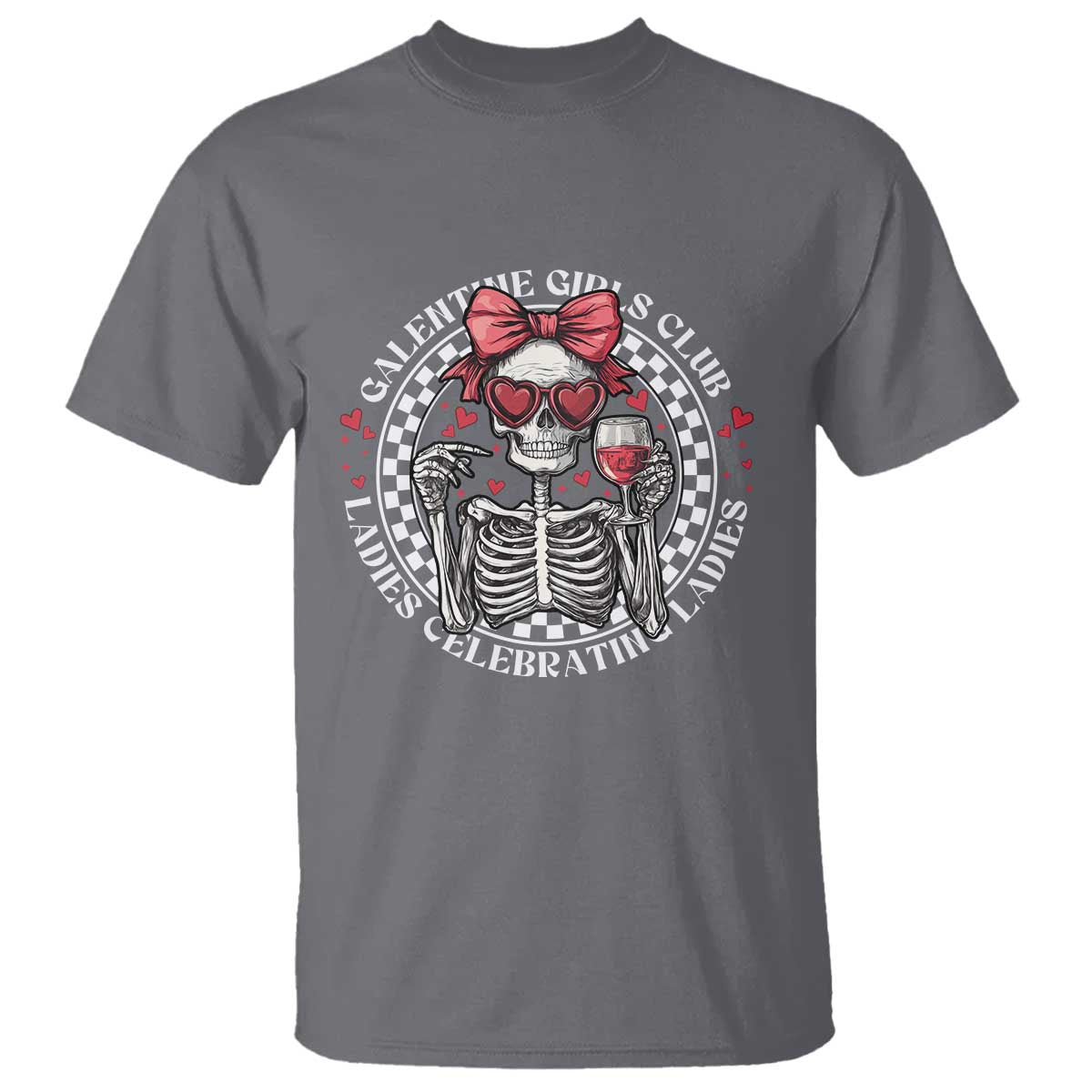 Funny Galentine's Day T Shirt Galentine Girls Club Ladies Celebrating Ladies Skeleton TS11 Charcoal Print Your Wear