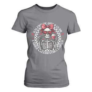 Funny Galentine's Day T Shirt For Women Galentine Girls Club Ladies Celebrating Ladies Skeleton TS11 Charcoal Print Your Wear