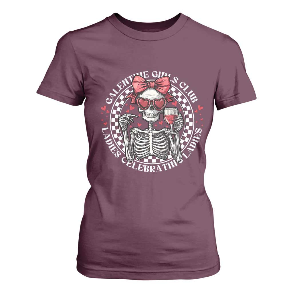 Funny Galentine's Day T Shirt For Women Galentine Girls Club Ladies Celebrating Ladies Skeleton TS11 Maroon Print Your Wear