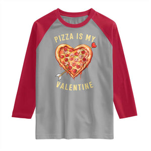 Funny Pizza Is My Valentine Raglan Shirt Valentine's Day Heart Pepperoni Slice TS11 Sport Gray Red Print Your Wear