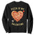 Funny Pizza Is My Valentine Sweatshirt Valentine's Day Heart Pepperoni Slice TS11 Black Print Your Wear