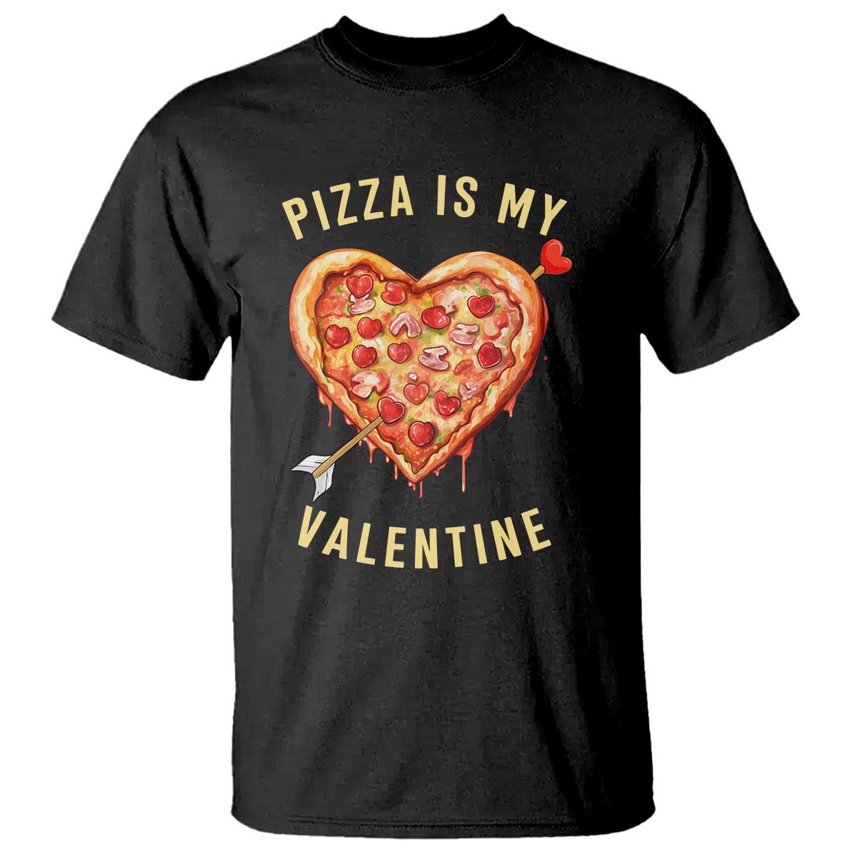 Funny Pizza Is My Valentine T Shirt Valentine's Day Heart Pepperoni Slice TS11 Black Print Your Wear