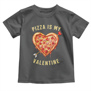 Funny Pizza Is My Valentine Toddler T Shirt Valentine's Day Heart Pepperoni Slice TS11 Dark Heather Print Your Wear