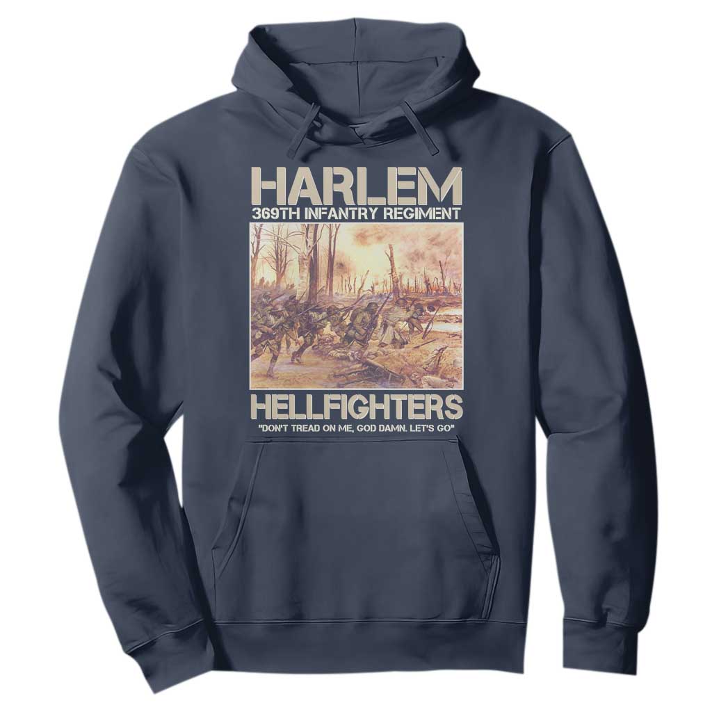 Harlem Hellfighters Hoodie 369th Infantry Regiment Don't Tread On Me Let's Go Black History Month TS11 Navy Print Your Wear