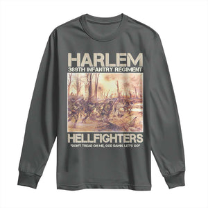 Harlem Hellfighters Long Sleeve Shirt 369th Infantry Regiment Don't Tread On Me Let's Go Black History Month TS11 Dark Heather Print Your Wear