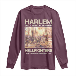 Harlem Hellfighters Long Sleeve Shirt 369th Infantry Regiment Don't Tread On Me Let's Go Black History Month TS11 Maroon Print Your Wear