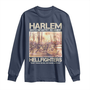 Harlem Hellfighters Long Sleeve Shirt 369th Infantry Regiment Don't Tread On Me Let's Go Black History Month TS11 Navy Print Your Wear