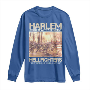 Harlem Hellfighters Long Sleeve Shirt 369th Infantry Regiment Don't Tread On Me Let's Go Black History Month TS11 Royal Blue Print Your Wear