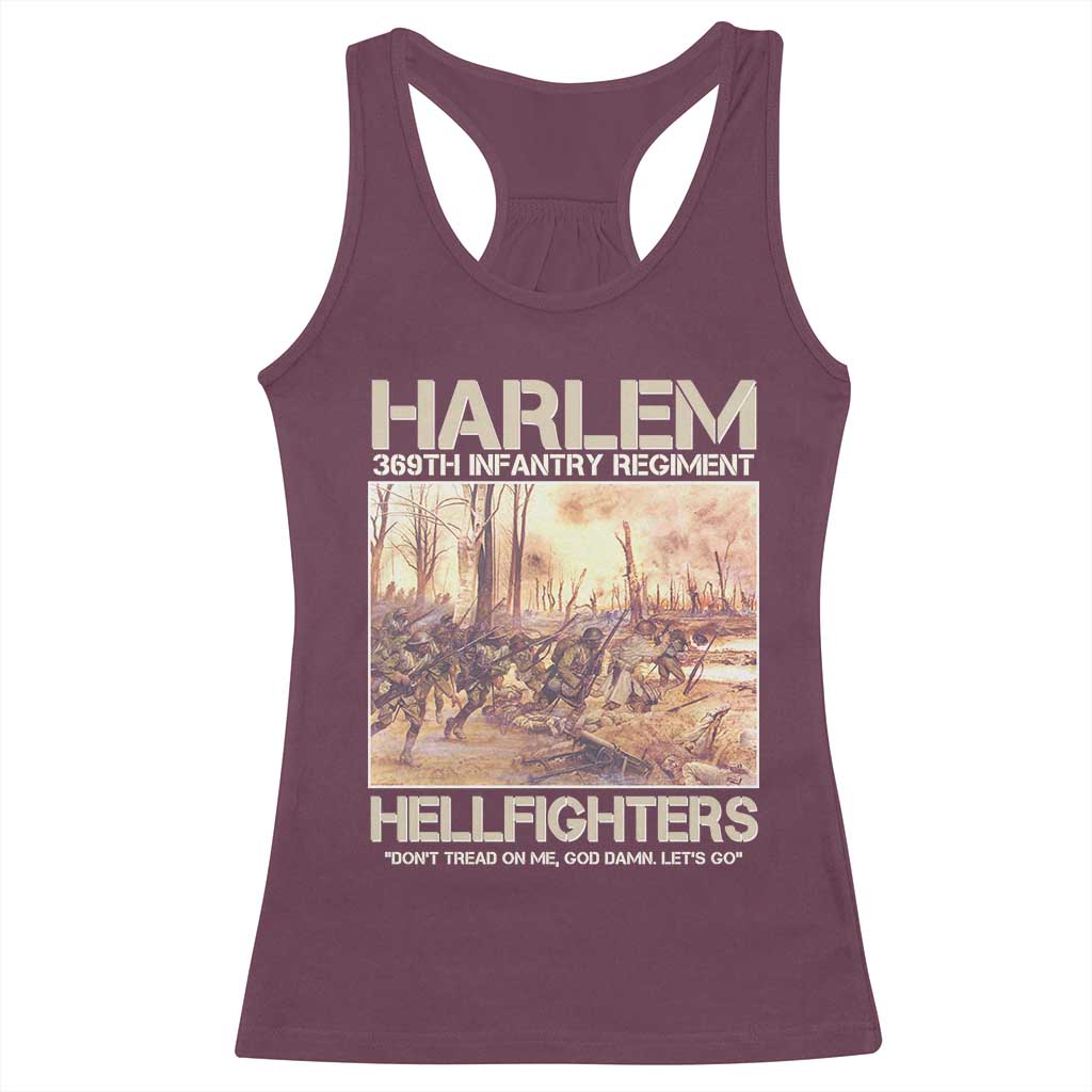 Harlem Hellfighters Racerback Tank Top 369th Infantry Regiment Don't Tread On Me Let's Go Black History Month TS11 Maroon Print Your Wear
