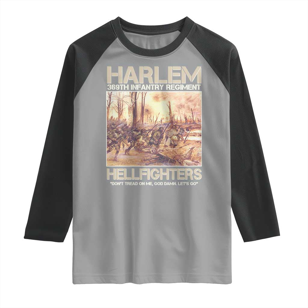 Harlem Hellfighters Raglan Shirt 369th Infantry Regiment Don't Tread On Me Let's Go Black History Month TS11 Sport Gray Black Print Your Wear