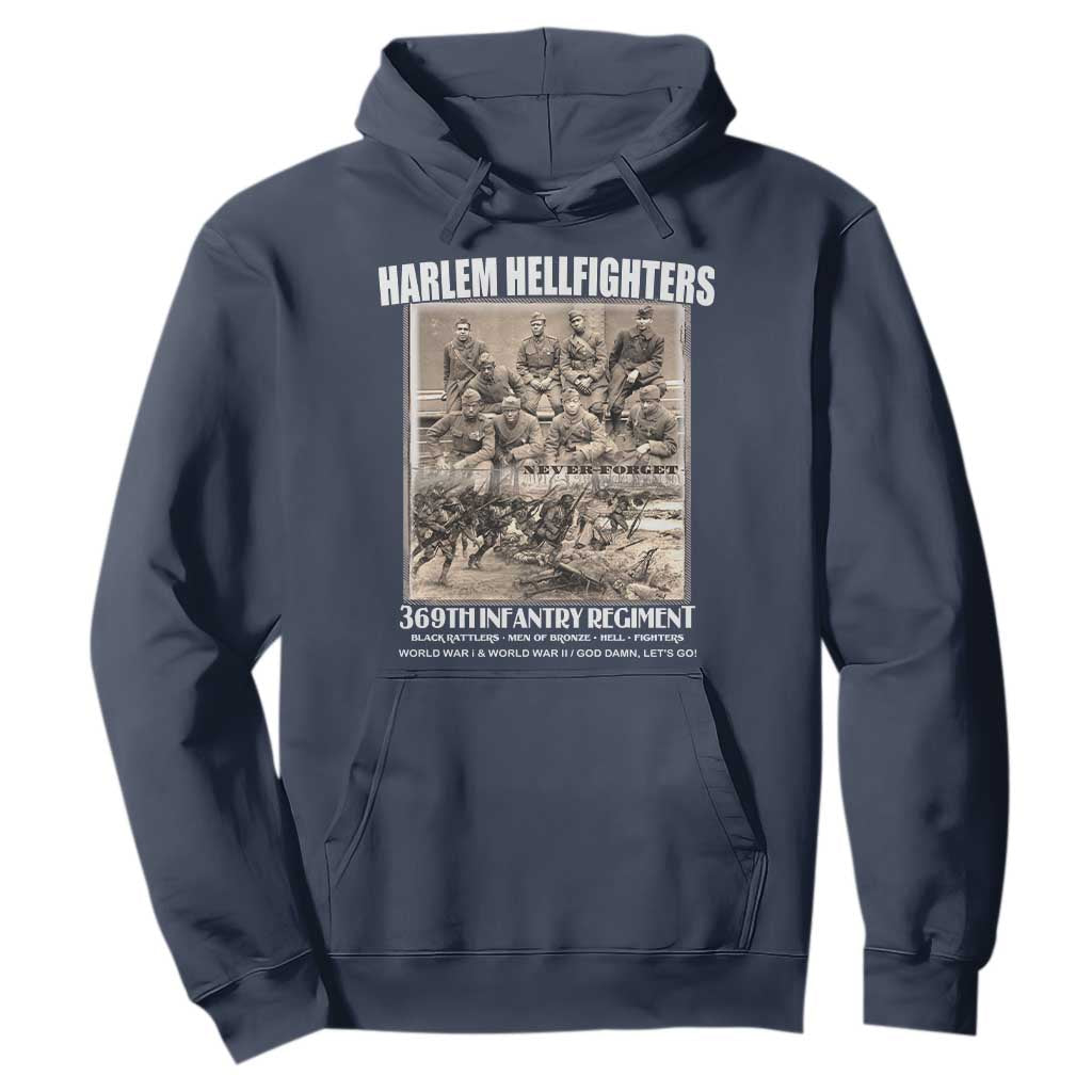 Never Forget Harlem Hellfighters Hoodie 369TH Infantry Regiment Black God Damn Let's Go TS11 Navy Print Your Wear
