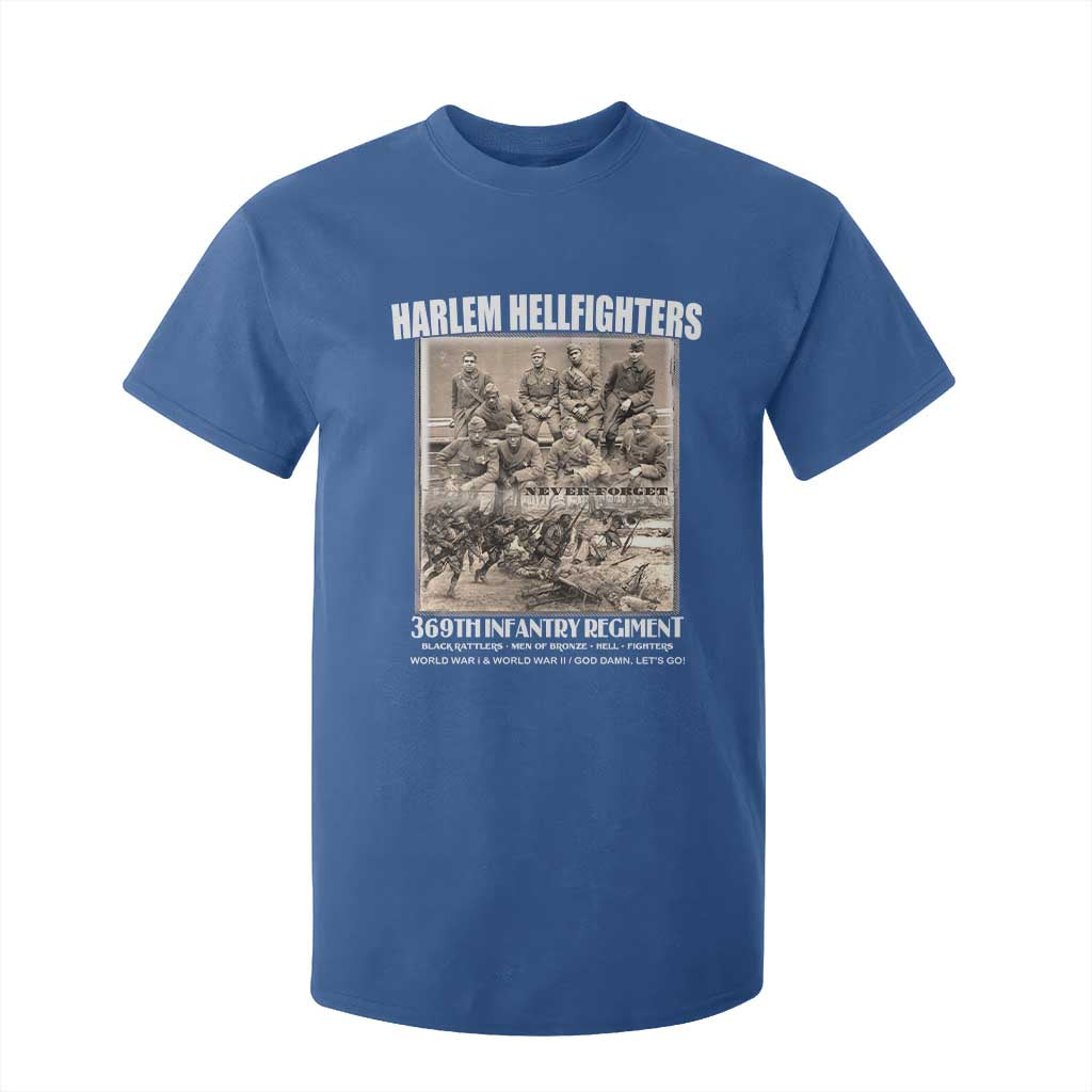 Never Forget Harlem Hellfighters T Shirt For Kid 369TH Infantry Regiment Black God Damn Let's Go TS11 Royal Blue Print Your Wear