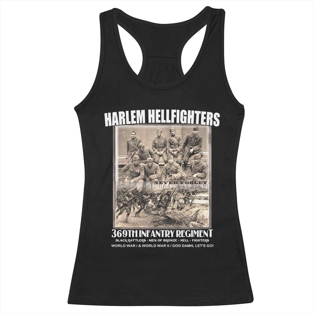 Never Forget Harlem Hellfighters Racerback Tank Top 369TH Infantry Regiment Black God Damn Let's Go TS11 Black Print Your Wear