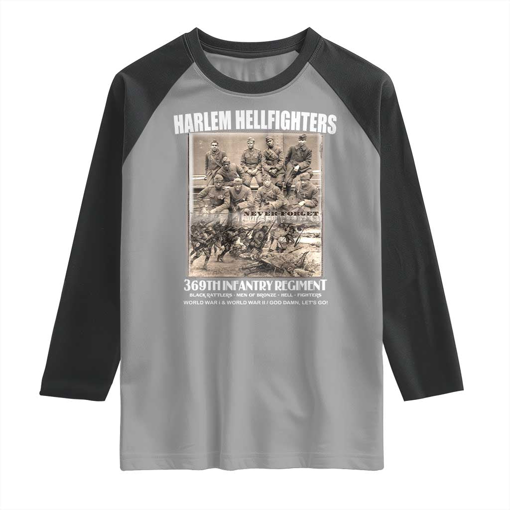 Never Forget Harlem Hellfighters Raglan Shirt 369TH Infantry Regiment Black God Damn Let's Go TS11 Sport Gray Black Print Your Wear