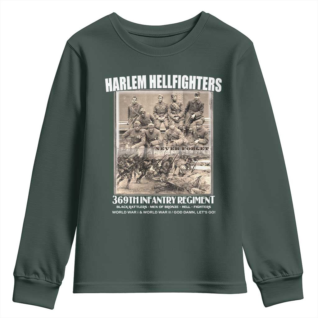 Never Forget Harlem Hellfighters Youth Sweatshirt 369TH Infantry Regiment Black God Damn Let's Go TS11 Dark Forest Green Print Your Wear