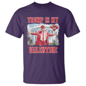 Funny Trump Is My Valentine T Shirt Valentine's Day Red Trump White House TS11 Purple Print Your Wear