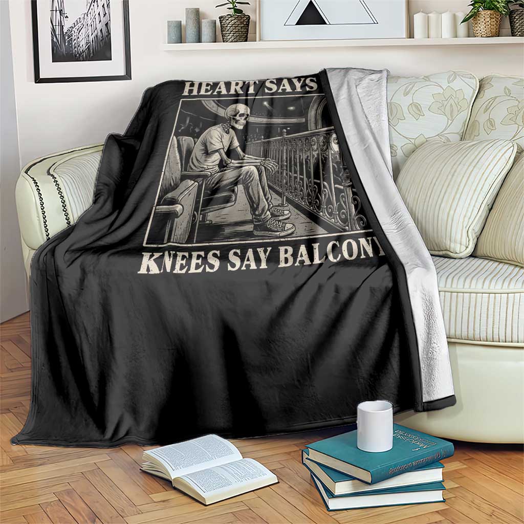 Heart Says Pit Knees Say Balcony Throw Blanket Funny Concert Quote TS11 Print Your Wear