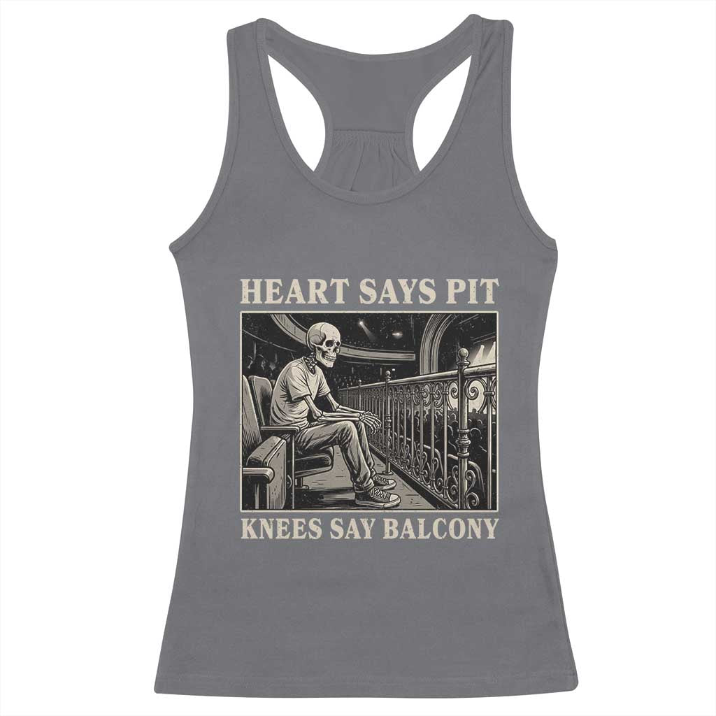 Heart Says Pit Knees Say Balcony Racerback Tank Top Funny Concert Quote TS11 Charcoal Print Your Wear