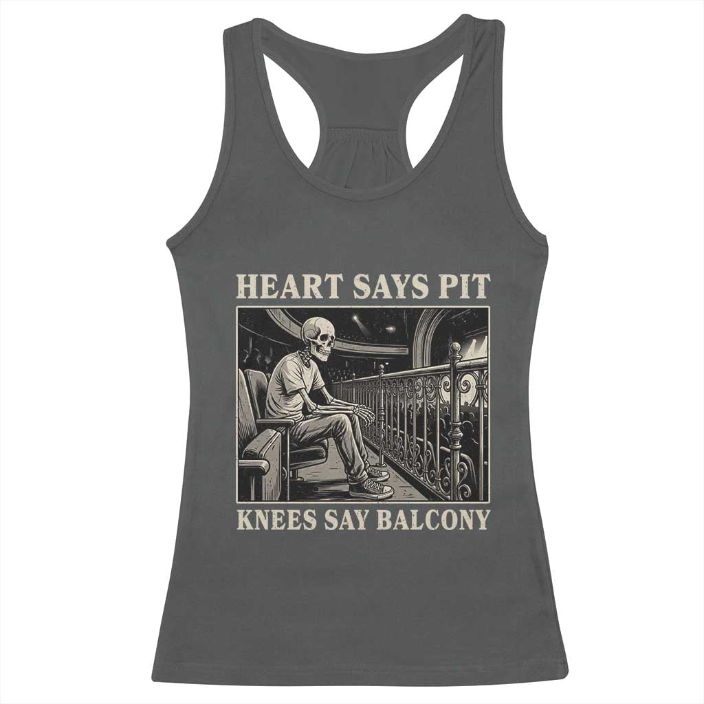 Heart Says Pit Knees Say Balcony Racerback Tank Top Funny Concert Quote TS11 Dark Heather Print Your Wear