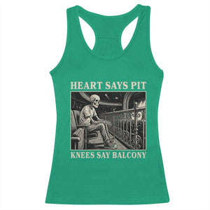 Heart Says Pit Knees Say Balcony Racerback Tank Top Funny Concert Quote TS11 Irish Green Print Your Wear
