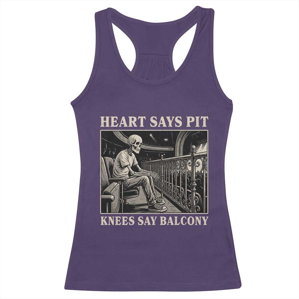 Heart Says Pit Knees Say Balcony Racerback Tank Top Funny Concert Quote TS11 Purple Print Your Wear