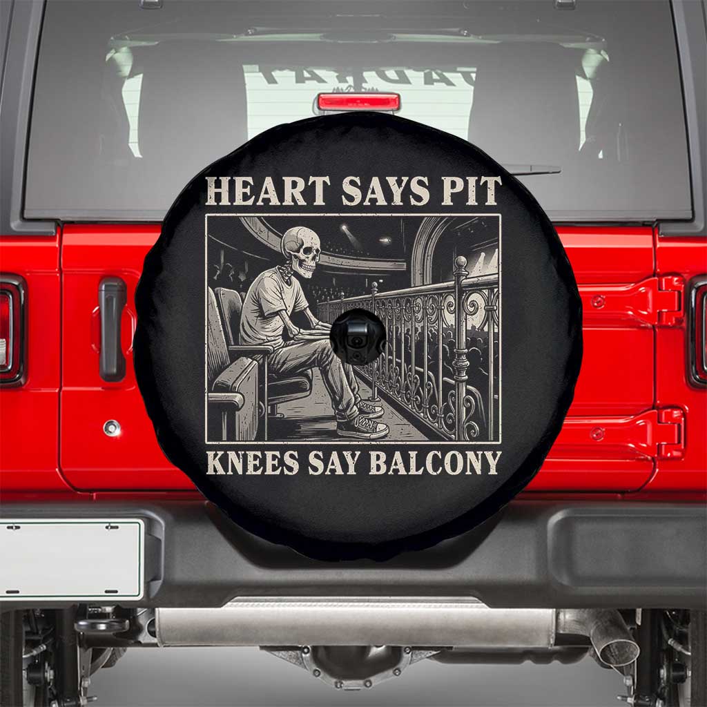 Heart Says Pit Knees Say Balcony Spare Tire Cover Funny Concert Quote TS11 Black Print Your Wear