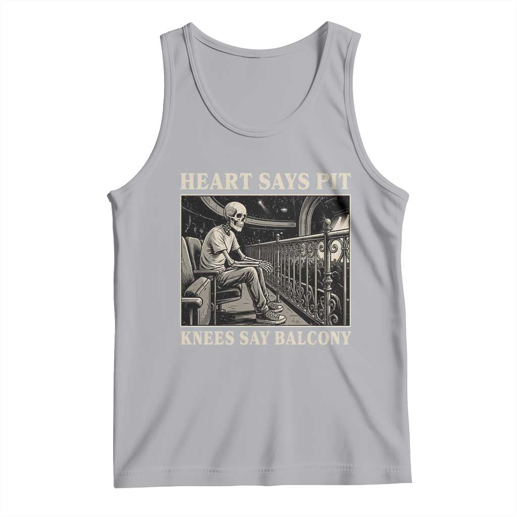 Heart Says Pit Knees Say Balcony Tank Top Funny Concert Quote TS11 Athletic Heather Print Your Wear
