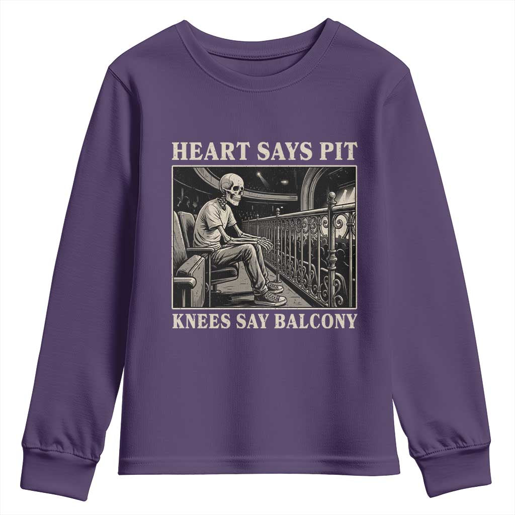 Heart Says Pit Knees Say Balcony Youth Sweatshirt Funny Concert Quote TS11 Purple Print Your Wear