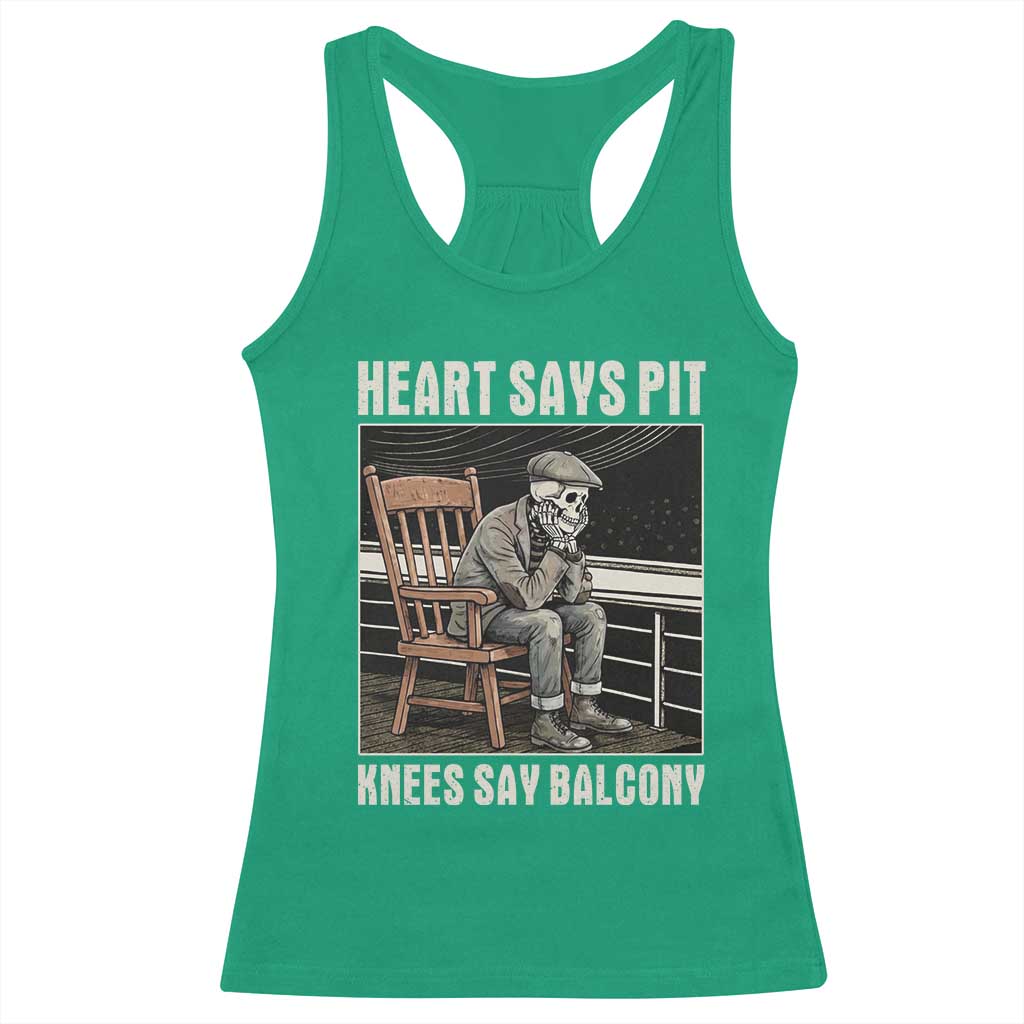 Funny Heart Says Pit Knees Say Balcony Racerback Tank Top Old Skeleton TS11 Irish Green Print Your Wear